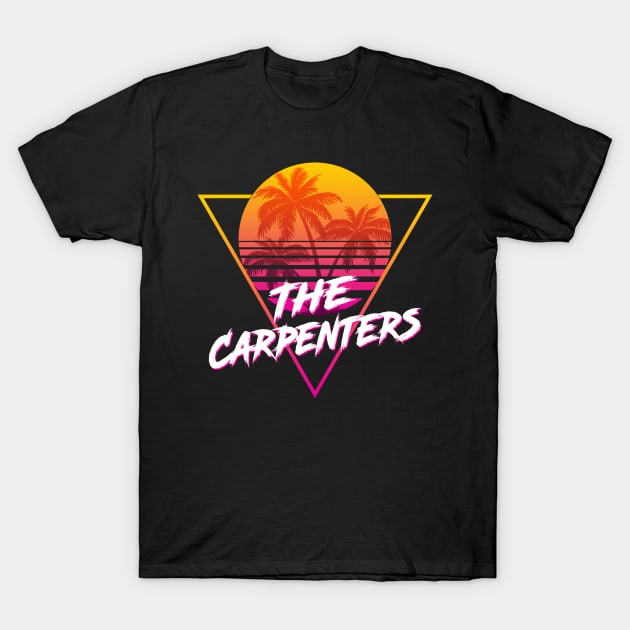 The Carpenters - Proud Name Retro 80s Sunset Aesthetic Design T-Shirt by DorothyMayerz Base